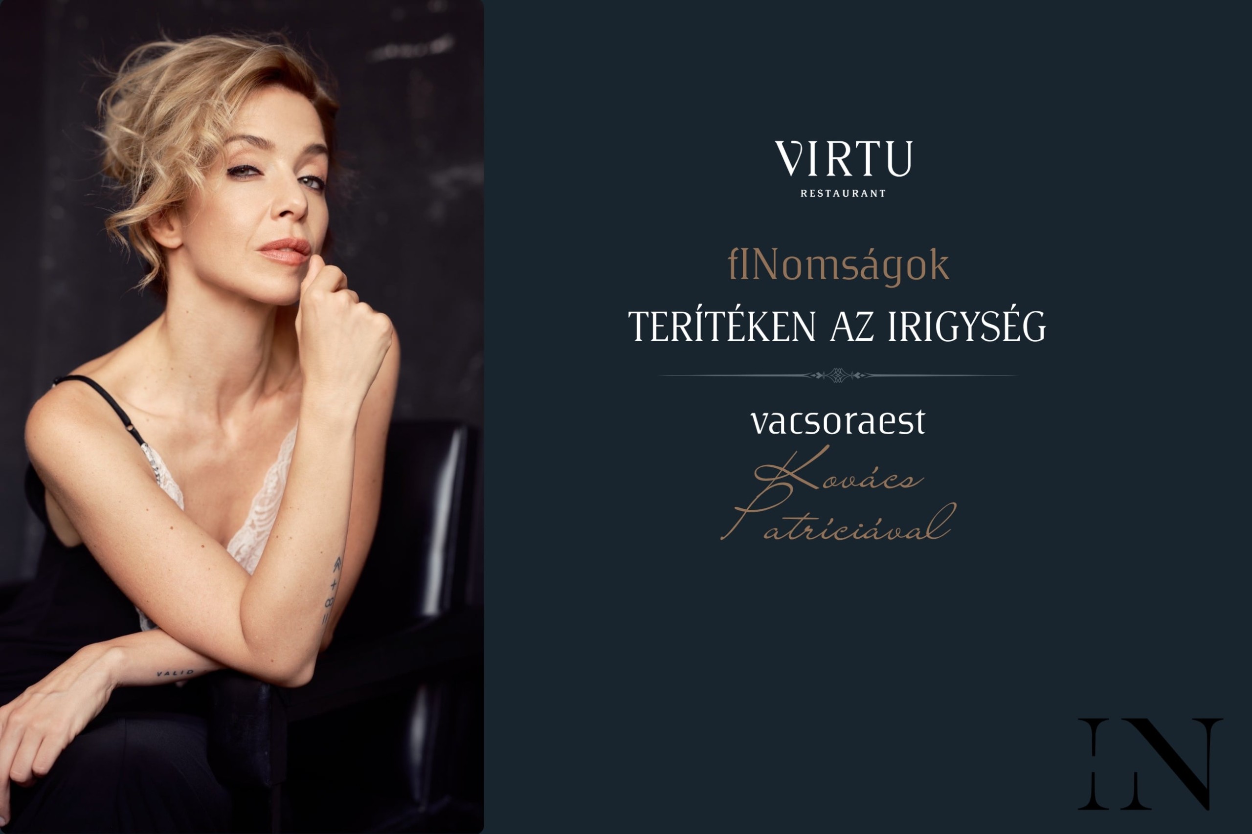 Ezt gondolja Kovács Patrícia a női irigységről – kiderül az IN és a VIRTU vacsoraestjén