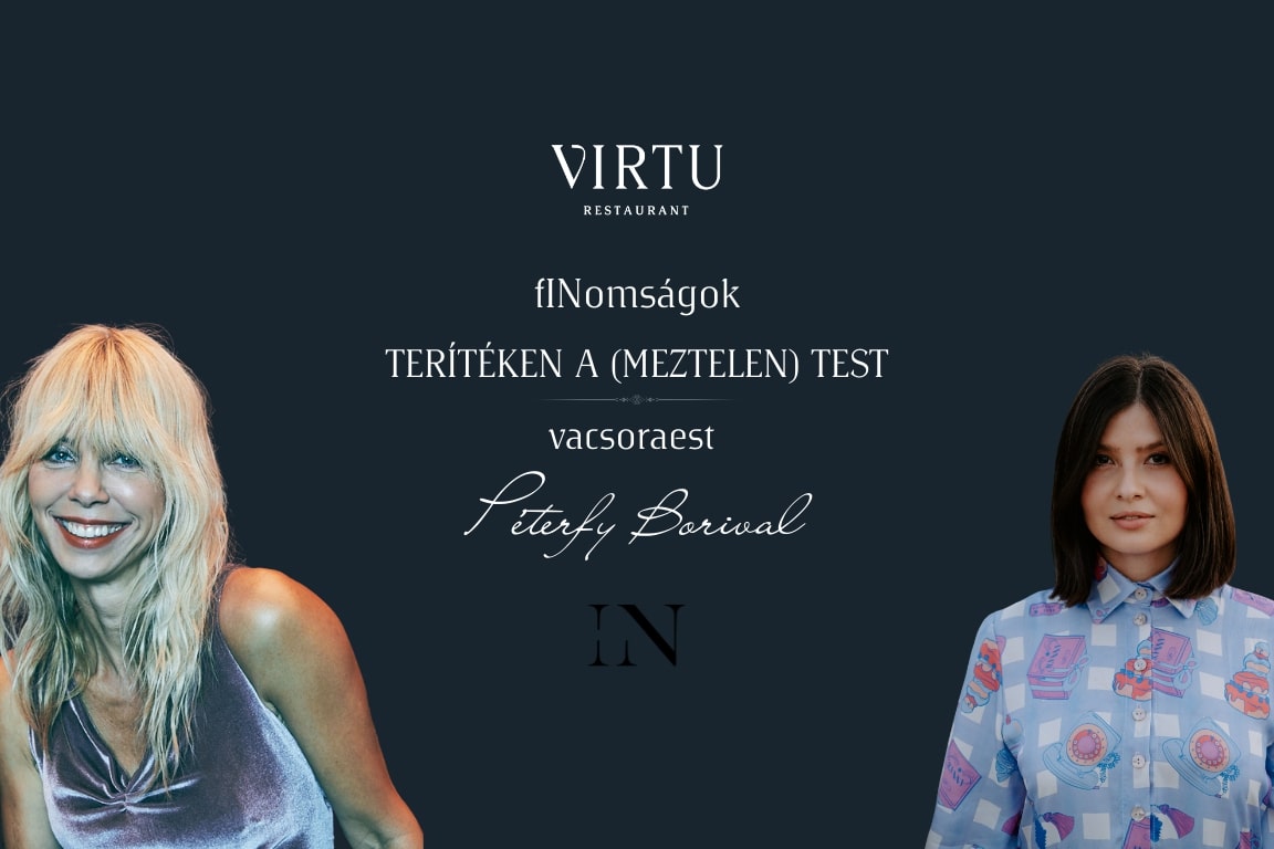 Kié a testem, ha művész vagyok? – Péterfy Borival folytatódik az IN és a VIRTU vacsoraestje