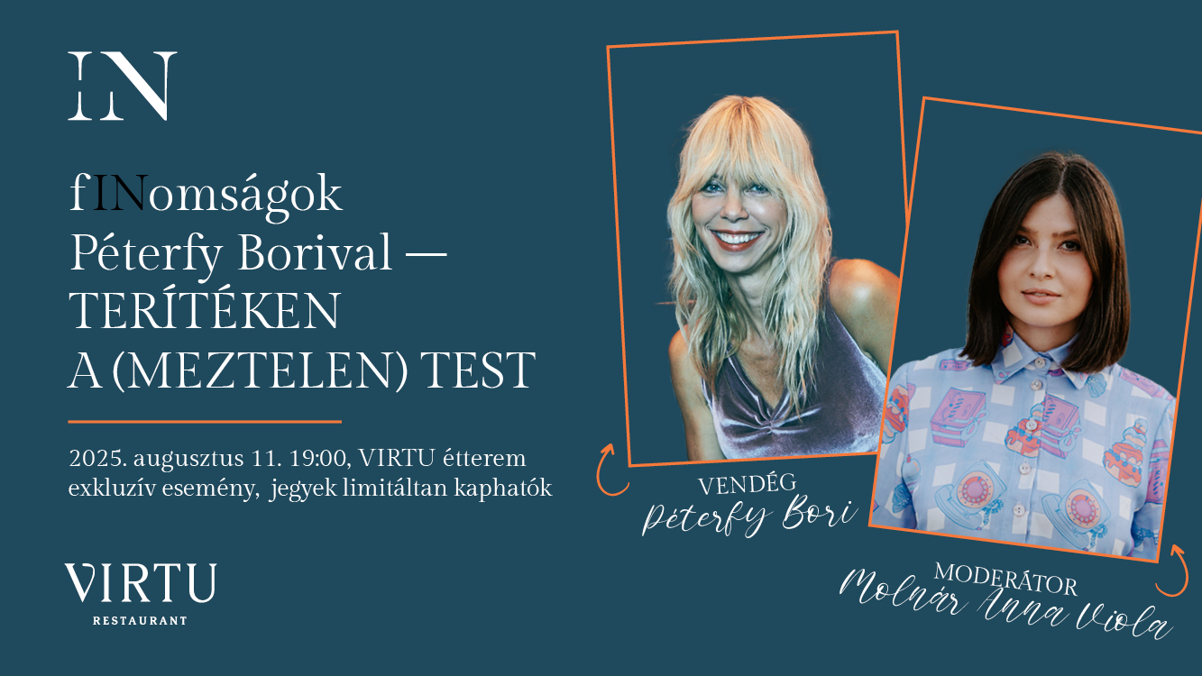 Kié a testem, ha művész vagyok? – Péterfy Borival folytatódik az IN és a VIRTU vacsoraestje