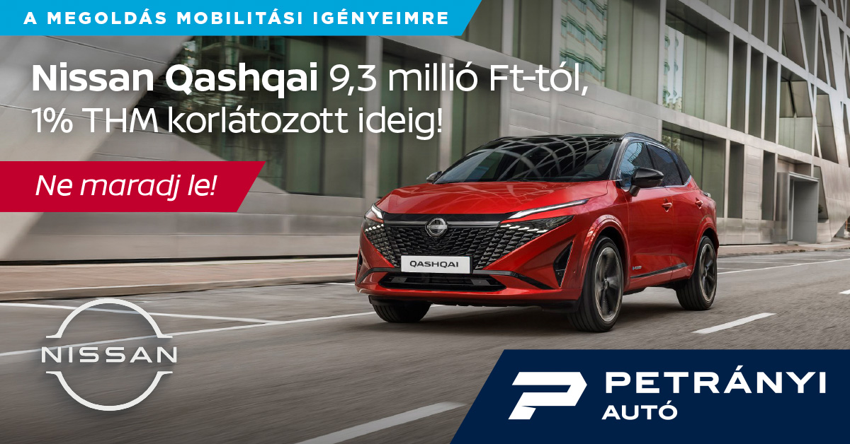 Nissan Qashqai: most még kedvezőbb feltételekkel érkezik a SUV-kategória egyik kedvence (x)